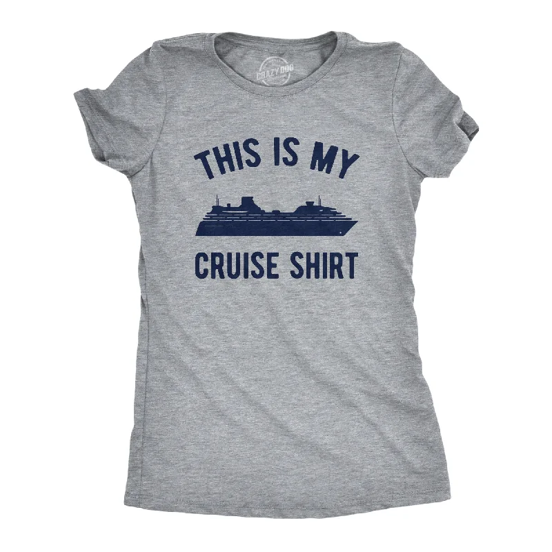 Womens This Is My Cruise Shirt Tee Funny Vacation Travel Boat Tshirt For Ladies